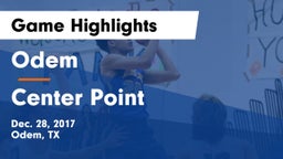 Odem  vs Center Point Game Highlights - Dec. 28, 2017