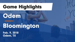 Odem  vs Bloomington  Game Highlights - Feb. 9, 2018