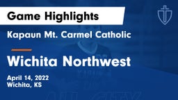 Kapaun Mt. Carmel Catholic  vs Wichita Northwest  Game Highlights - April 14, 2022