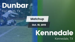 Matchup: Dunbar  vs. Kennedale  2019