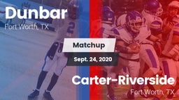 Matchup: Dunbar  vs. Carter-Riverside  2020