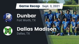 Recap: Dunbar  vs. Dallas Madison  2021