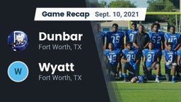 Recap: Dunbar  vs. Wyatt  2021