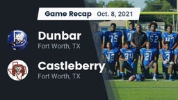 Recap: Dunbar  vs. Castleberry  2021