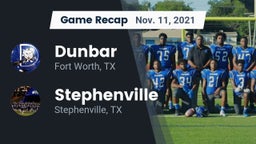 Recap: Dunbar  vs. Stephenville  2021