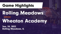 Rolling Meadows  vs Wheaton Academy  Game Highlights - Jan. 24, 2022