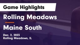 Rolling Meadows  vs Maine South  Game Highlights - Dec. 2, 2023