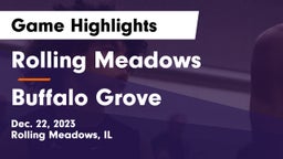 Rolling Meadows  vs Buffalo Grove  Game Highlights - Dec. 22, 2023