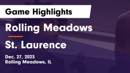 Rolling Meadows  vs St. Laurence  Game Highlights - Dec. 27, 2023
