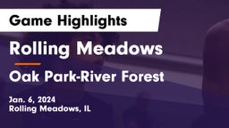 Rolling Meadows  vs Oak Park-River Forest  Game Highlights - Jan. 6, 2024