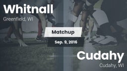 Matchup: Whitnall  vs. Cudahy  2016