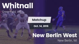 Matchup: Whitnall  vs. New Berlin West  2016