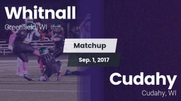 Matchup: Whitnall  vs. Cudahy  2017
