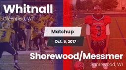 Matchup: Whitnall  vs. Shorewood/Messmer  2017