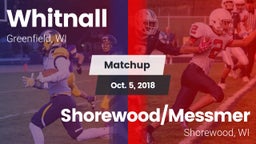 Matchup: Whitnall  vs. Shorewood/Messmer  2018