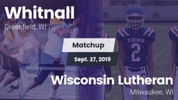 Matchup: Whitnall  vs. Wisconsin Lutheran  2019