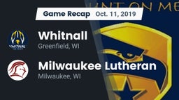 Recap: Whitnall  vs. Milwaukee Lutheran  2019