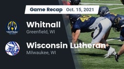 Recap: Whitnall  vs. Wisconsin Lutheran  2021