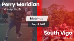 Matchup: Perry Meridian High vs. South Vigo  2017