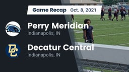 Recap: Perry Meridian  vs. Decatur Central  2021