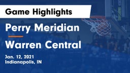Perry Meridian  vs Warren Central  Game Highlights - Jan. 12, 2021