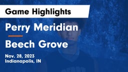 Perry Meridian  vs Beech Grove  Game Highlights - Nov. 28, 2023