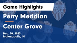 Perry Meridian  vs Center Grove  Game Highlights - Dec. 20, 2023