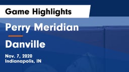 Perry Meridian  vs Danville  Game Highlights - Nov. 7, 2020
