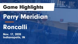 Perry Meridian  vs Roncalli  Game Highlights - Nov. 17, 2020