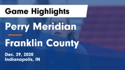 Perry Meridian  vs Franklin County Game Highlights - Dec. 29, 2020