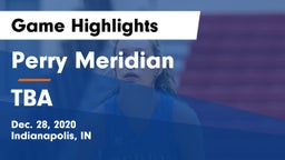 Perry Meridian  vs TBA Game Highlights - Dec. 28, 2020