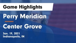 Perry Meridian  vs Center Grove  Game Highlights - Jan. 19, 2021