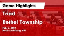 Triad  vs Bethel Township  Game Highlights - Feb. 7, 2022