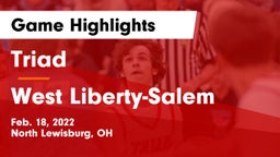 Triad  vs West Liberty-Salem  Game Highlights - Feb. 18, 2022