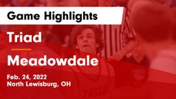 Triad  vs Meadowdale  Game Highlights - Feb. 24, 2022
