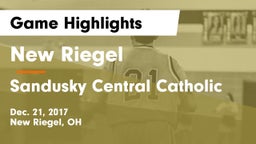 New Riegel  vs Sandusky Central Catholic Game Highlights - Dec. 21, 2017