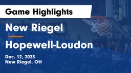 New Riegel  vs Hopewell-Loudon  Game Highlights - Dec. 12, 2023