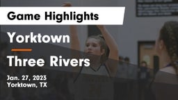 Yorktown  vs Three Rivers  Game Highlights - Jan. 27, 2023