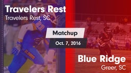 Matchup: Travelers Rest High vs. Blue Ridge  2016