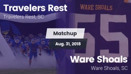 Matchup: Travelers Rest High vs. Ware Shoals  2018
