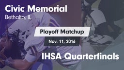 Matchup: Civic Memorial High vs. IHSA Quarterfinals 2016