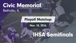 Matchup: Civic Memorial High vs. IHSA Semifinals 2016