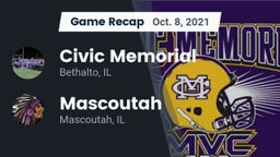 Recap: Civic Memorial  vs. Mascoutah  2021