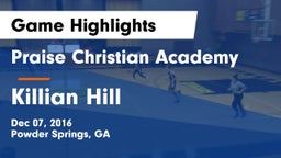 Praise Christian Academy  vs Killian Hill Game Highlights - Dec 07, 2016