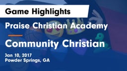 Praise Christian Academy  vs Community Christian Game Highlights - Jan 10, 2017