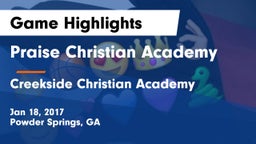 Praise Christian Academy  vs Creekside Christian Academy Game Highlights - Jan 18, 2017