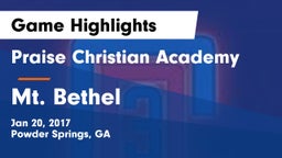 Praise Christian Academy  vs Mt. Bethel Game Highlights - Jan 20, 2017