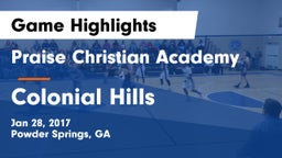 Praise Christian Academy  vs Colonial Hills Game Highlights - Jan 28, 2017