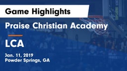 Praise Christian Academy  vs LCA Game Highlights - Jan. 11, 2019