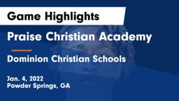 Praise Christian Academy  vs Dominion Christian Schools Game Highlights - Jan. 4, 2022